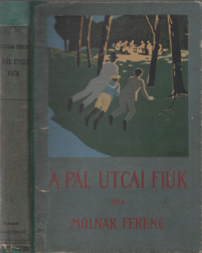 Molnár Ferenc - A Pál utcai fiúk (2. kiadás)