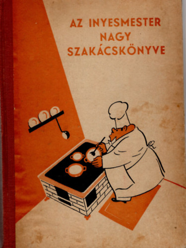 Magyar Elek - Az Ínyesmester nagy szakácskönyve