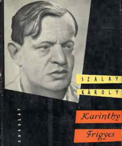 Szalay Károly - Karinthy Frigyes (Dedikált)