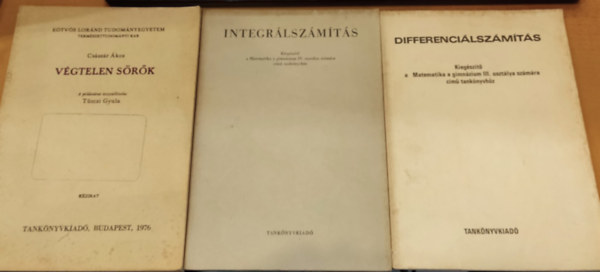 Csszr kos Cser Andor - 3 db matematika: Differencilszmts + Integrlszmts + Vgtelen srk