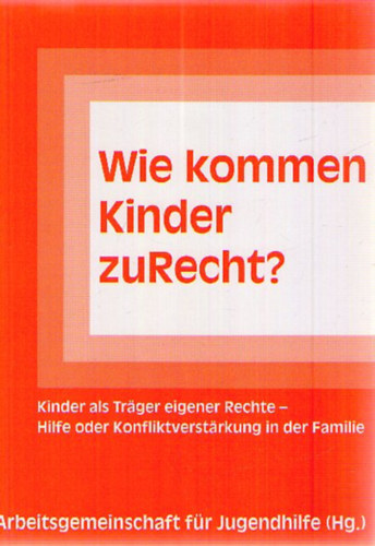 Wie kommen Kinder zuRecht?