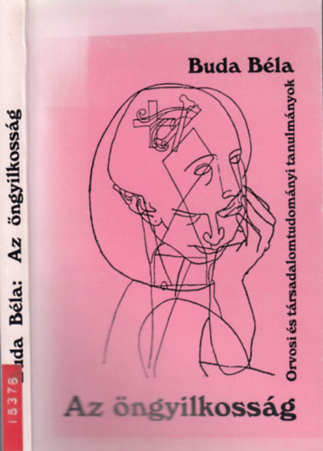 Buda B�la - Az �ngyilkoss�g - Orvosi �s t�rsadalomtudom�nyi tanulm�nyok