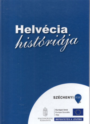 Hajagos Csaba - Helv�cia hist�ri�ja