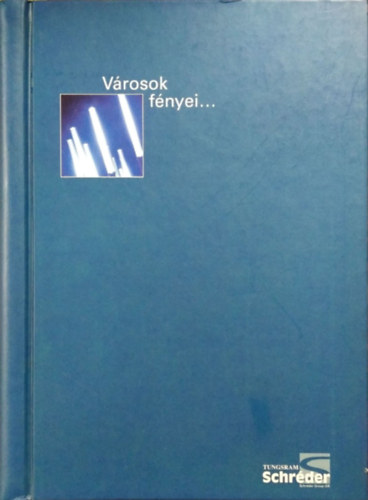 Vrosok fnyei - Tungsram-Schrder katalgus 2003