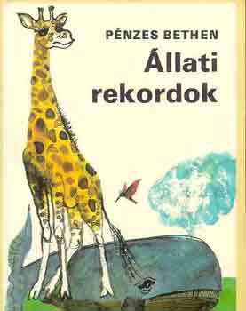 P�nzes Bethlen - �llati rekordok