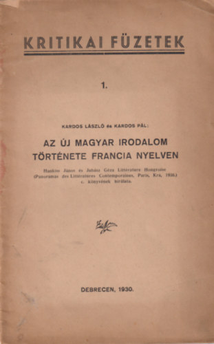 Kardos P�l Kardos L�szl� - A z �j magyar irodalom t�rt�nete francia nyelven