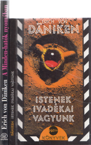 Erich Von Daniken - Istenek ivadkai vagyunk + A Minden-hatk nyomban (2 m)