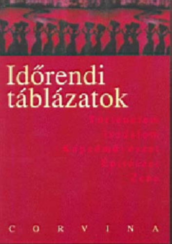Id�rendi t�bl�zatok - T�rt�nelem, Irodalom, K�pz�m�v�szet, �p�t�szet, Zene -
