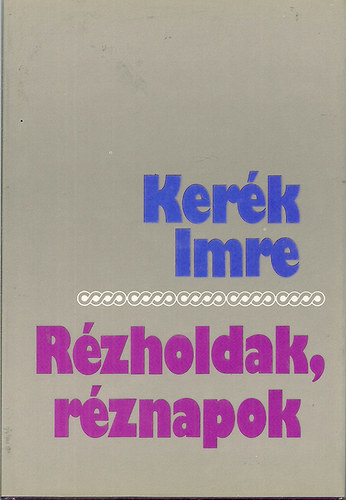 Kerk Imre - Rzholdak, rznapok