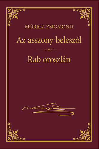 Móricz Zsigmond - Az asszony beleszól - Rab oroszlán