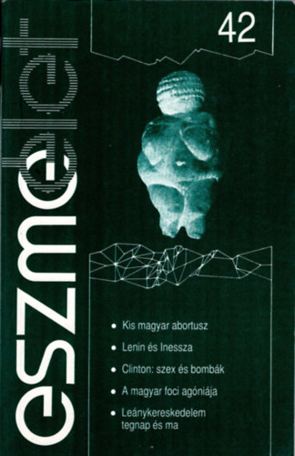 Bellon Erika Andor Lszl - Eszmlet 42. sz. Elmleti-politikai ismeretterjeszt lap