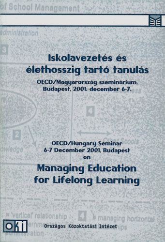 Iskolavezet�s �s �lethosszig tart� tanul�s - OECD Magyarorsz�gi szemin�rium, Budapest, 2001. December 6-7.
