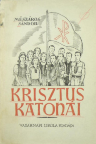 Mszros Sndor - Krisztus katoni