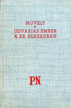 M�velt �s udvarias ember a XX. sz�zadban