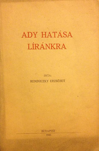 Reminczky Erzsbet - Ady hatsa lrnkra