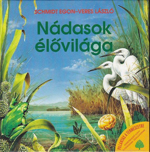 Schmidt Egon-Veres Lszl - Ndasok lvilga