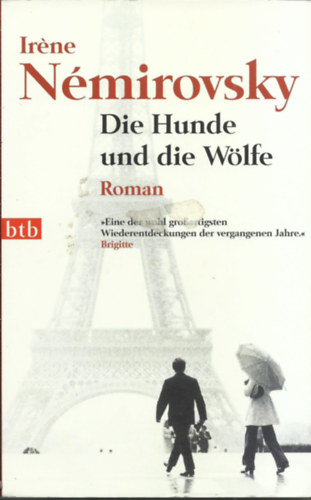 Iréne Némirovsky - Die Hunde und die Wölfe