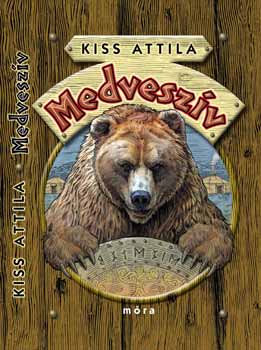 Kiss Attila - Medvesz�v