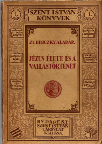 Zubriczky Aladr - Jzus lete s a vallstrtnet