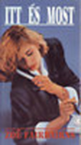 Zoe Fairbairns - Itt és most