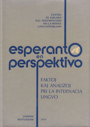 Esperanto en Perspektivo Faktoj kaj Analizoj pri la Internacia Lingvo