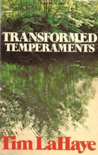 by Tim LaHaye (author) - TRANSFORMED TEMPERAMENTS