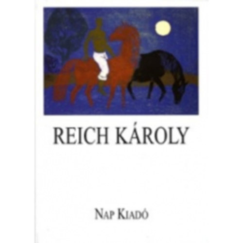 Nap Kiad� - Reich K�roly