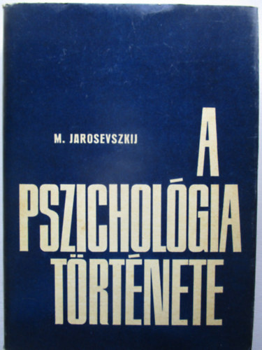 Mihail Jarosevszkij - A pszichol�gia t�rt�nete