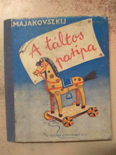 Majakovszkij - A táltos paripa