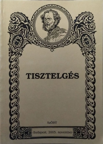 Pap Zsolt (szerk.) - Iterum Gaudeamus, XVIII. évf. 1. szám - "Tisztelgés"