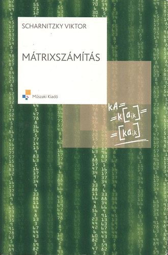 Dr. Scharnitzky Viktor - M�trixsz�m�t�s- P�ldat�r (Bolyai k�nyvek)
