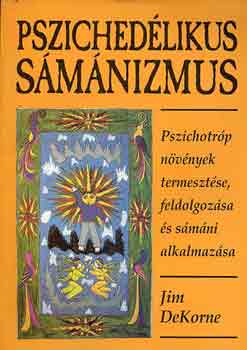 Jim Dekorne - Psziched�likus s�m�nizmus