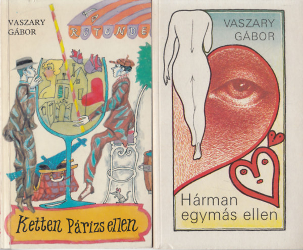 Vaszary G�bor - 2 db Vaszary G�bor reg�ny: Ketten P�rizs ellen + H�rman egym�s ellen (2 db)