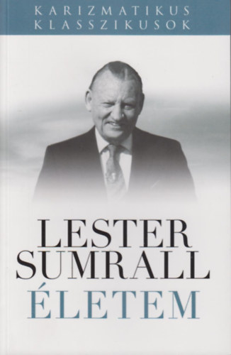 Lester Sumrall - letem (Lester Sumrall)