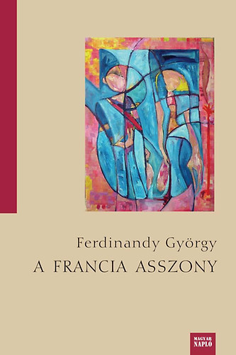 Ferdinandy Gy�rgy - A francia asszony