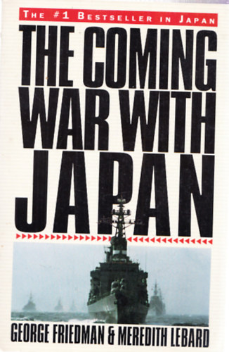 Meredith Lebard George Friedman - The Coming War with Japan