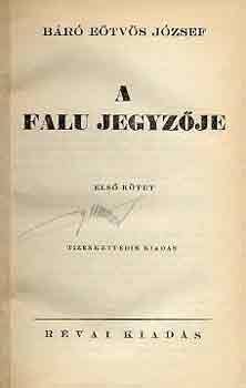 E�tv�s J�zsef - A falu jegyz�je I-II.