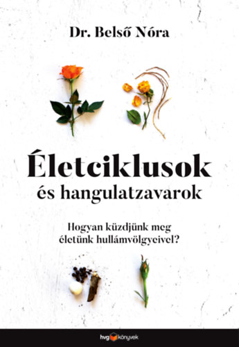 Dr. Bels Nra - letciklusok s hangulatzavarok