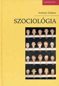 Anthony Giddens - Szociol�gia