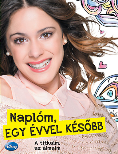 Disney - Violetta - Naplm egy vvel ksbb