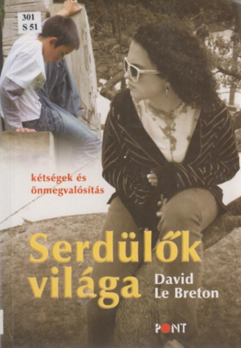 David Le Breton - Serdlk vilga