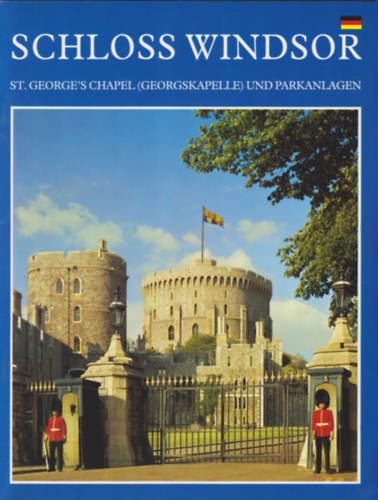 Robert Innes-Smith - Schloss Windsor - St. George's Chapel (Georgskapelle) und Parkanlagen. Vorwort von Sir Sacheverell Sitwell