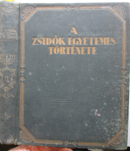 Dr Kecskemti rmin - A zsidk egyetemes trtnete II. (A babylniai fogsgbl val visszatrstl napjainkig)