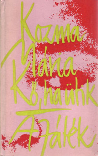 Kozma M�ria - K�, ha �tik - A j�t�k