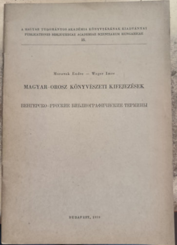 Weger Imre Moravek Endre - Magyar könyvészeti kifejezések