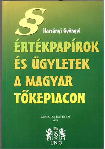 Dr. Harsnyi Gyngyi - rtkpaprok s gyletek a magyar tkepiacon