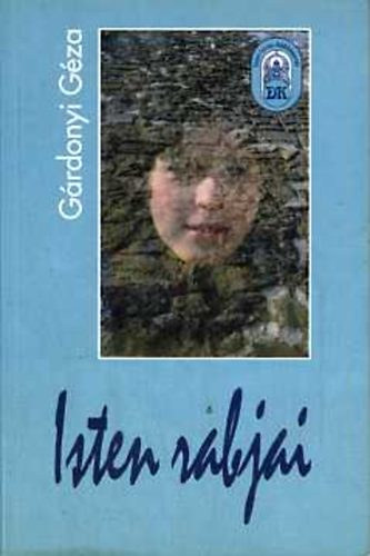 G�rdonyi G�za - Isten rabjai