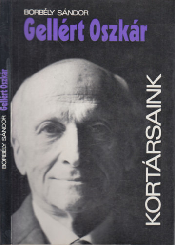 Borb�ly S�ndor - Gell�rt Oszk�r (Kort�rsaink)- dedik�lt