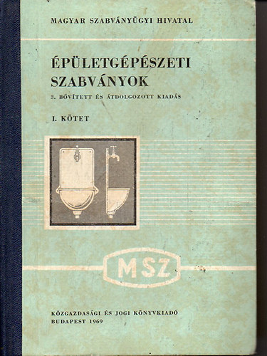Taub Lajos- Vertse Dezső - Épületgépészeti szabványok - I. kötet (3. bővített és átdolgozott kiadás)