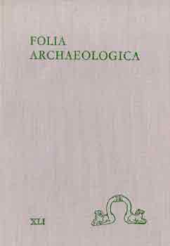 Fodor Istv�n - Folia Archaeologica XLI.